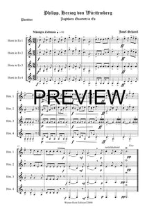 Philipp, Herzog von Würtemberg - Josef Schantl - für Horn Quartett in Es - 4 JH