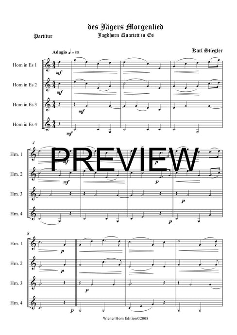des Jägers Morgenlied - Karl Stiegler - für Horn Quartett in Es - 4 JH