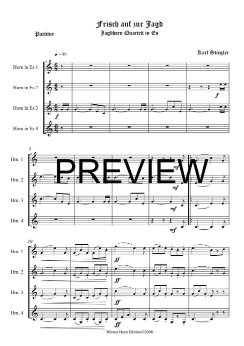 frisch auf zur Jagd - Karl Stiegler - für Horn Quartett in Es - 4 JH