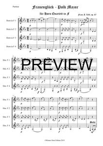 Frauenglück Polka Mazur - Franz Josef Liftl - für Horn Quartett in F - 4 WH